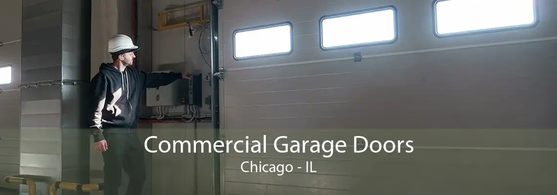 Commercial Garage Doors Chicago - IL