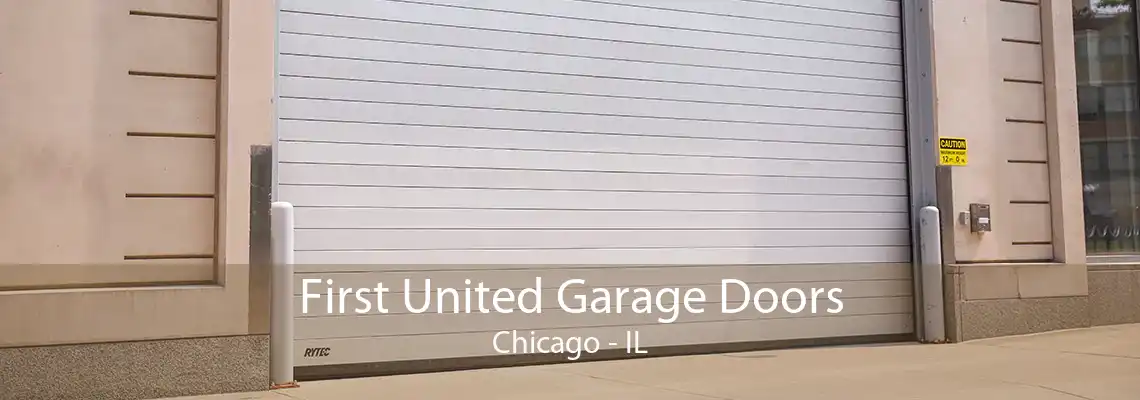 First United Garage Doors Chicago - IL