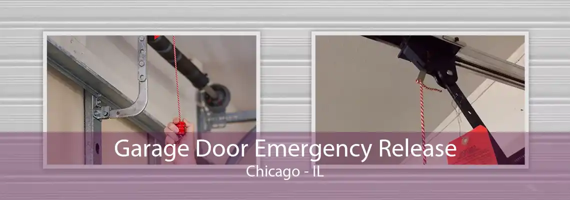 Garage Door Emergency Release Chicago - IL