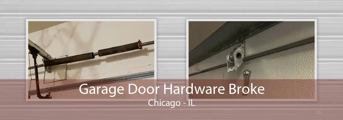 Garage Door Hardware Broke Chicago - IL