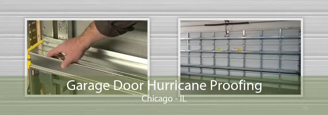 Garage Door Hurricane Proofing Chicago - IL