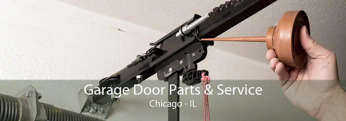 Garage Door Parts & Service Chicago - IL