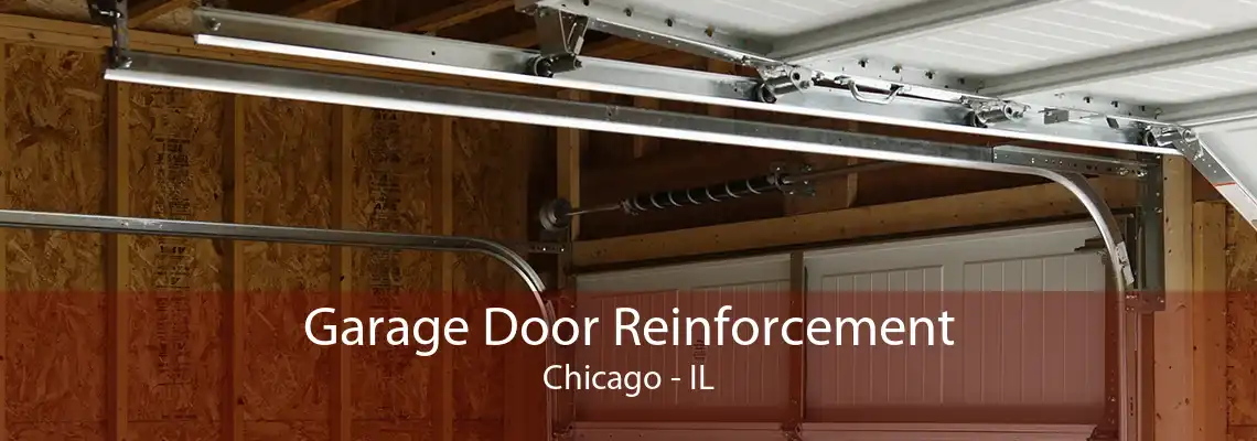 Garage Door Reinforcement Chicago - IL