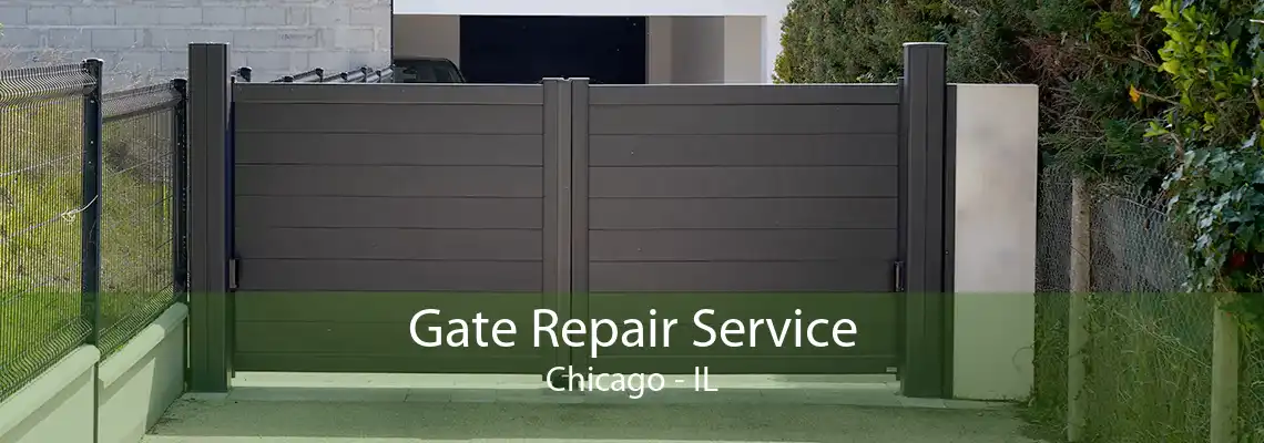 Gate Repair Service Chicago - IL