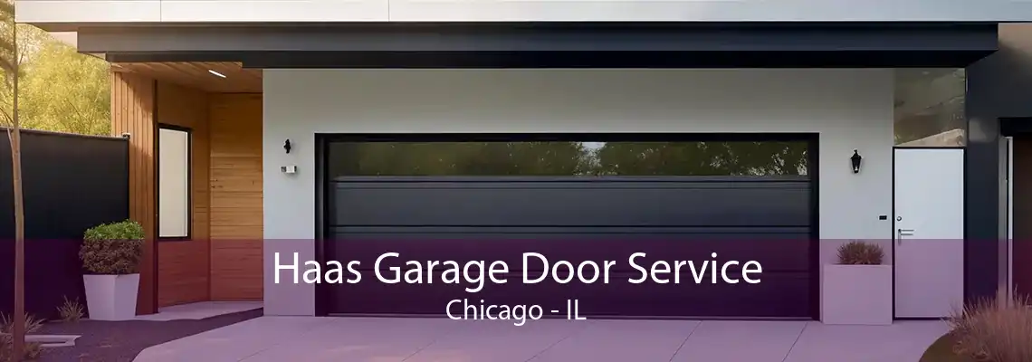 Haas Garage Door Service Chicago - IL