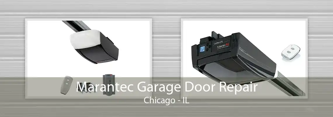 Marantec Garage Door Repair Chicago - IL