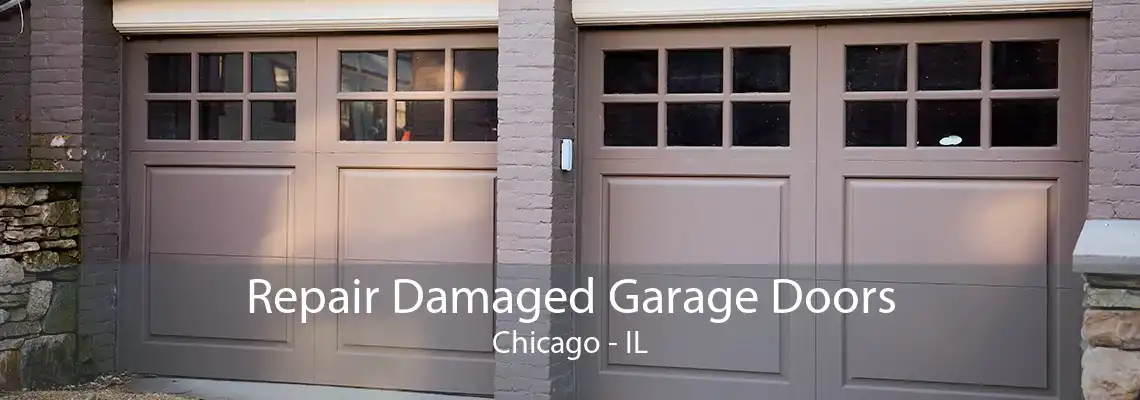 Repair Damaged Garage Doors Chicago - IL