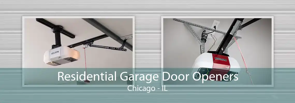 Residential Garage Door Openers Chicago - IL