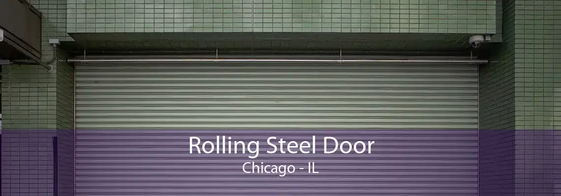 Rolling Steel Door Chicago - IL