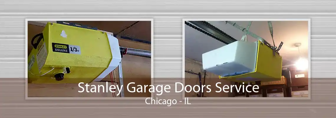 Stanley Garage Doors Service Chicago - IL