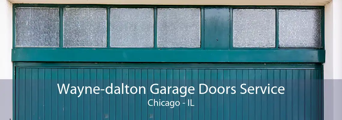 Wayne-dalton Garage Doors Service Chicago - IL