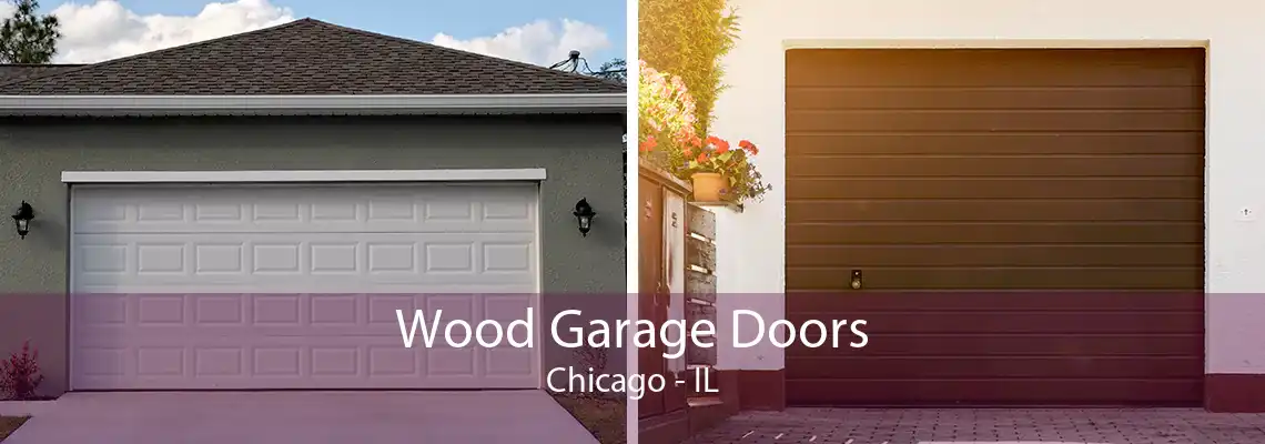 Wood Garage Doors Chicago - IL